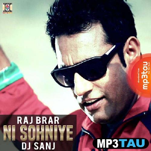 Ni-Sohniye Raj Brar mp3 song lyrics
